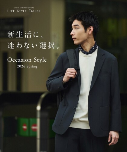 【For New Life】オケージョンスタイルに迷わない選択を。LIFE STYLE TAILORより春の新作スーツが登場