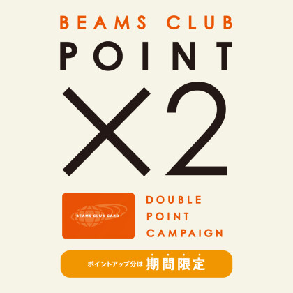 BEAMS CLUB 会員特典「ダブルポイントキャンペーン」開催