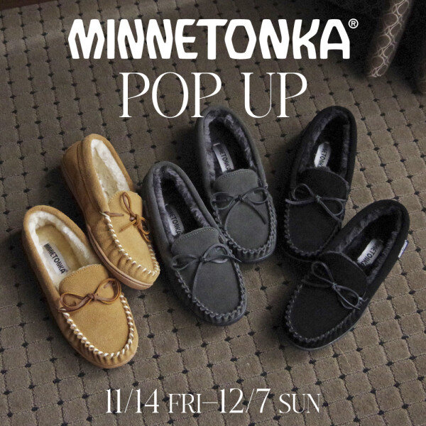 【MINNETONKA ミネトンカ】POP UP スタート♪