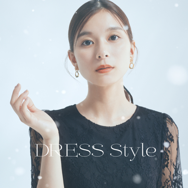 【 DRESS style 】