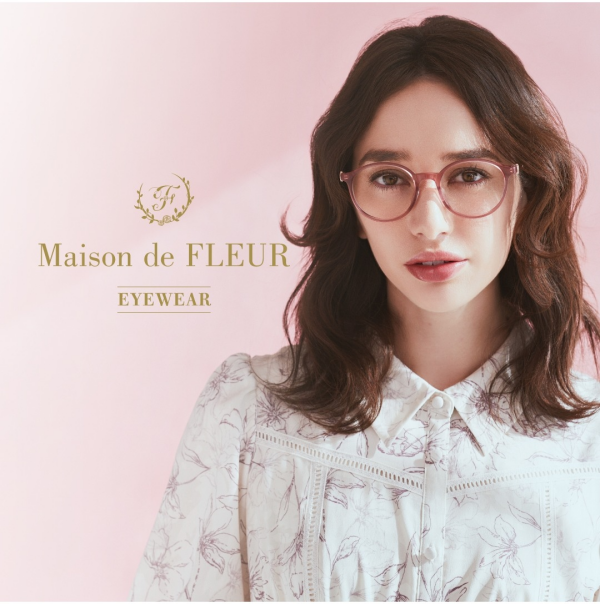 Maison de FLEUR（メゾン・ド・フルール）アイウェアコレクション 新作モデル発売！