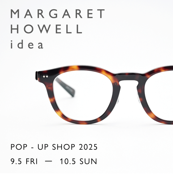 MARGARET HOWELL ideaフェア開催！